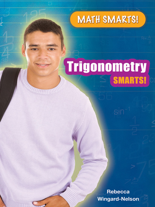 Title details for Trigonometry Smarts! by Rebecca Wingard-Nelson - Available